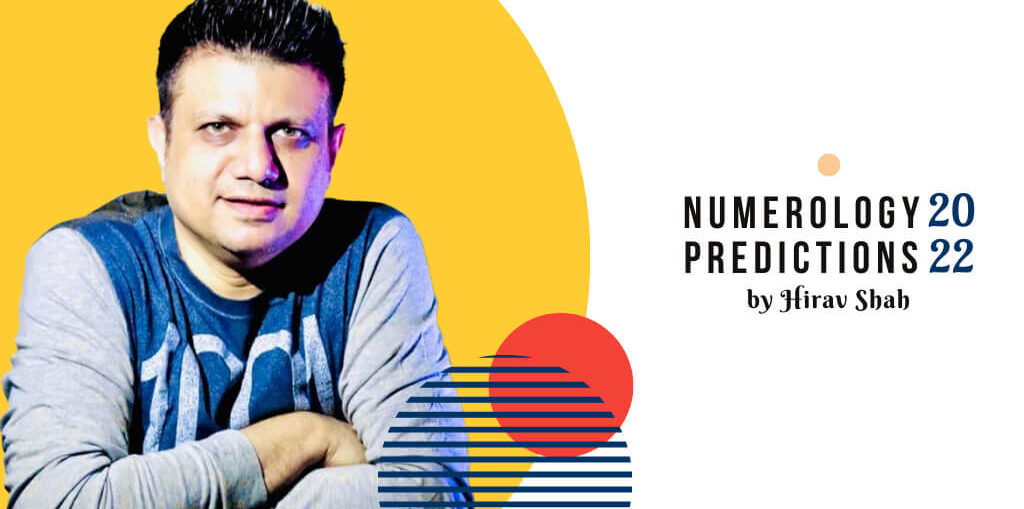 Numerology Predictions 2022 Hirav Shah