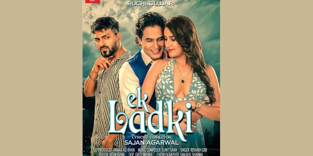 Aman Verma Ruchi Gujjar & Jubin Shah Ek Ladki poster