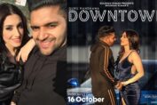 Guru Randhawa Delbar Arya song Downtown