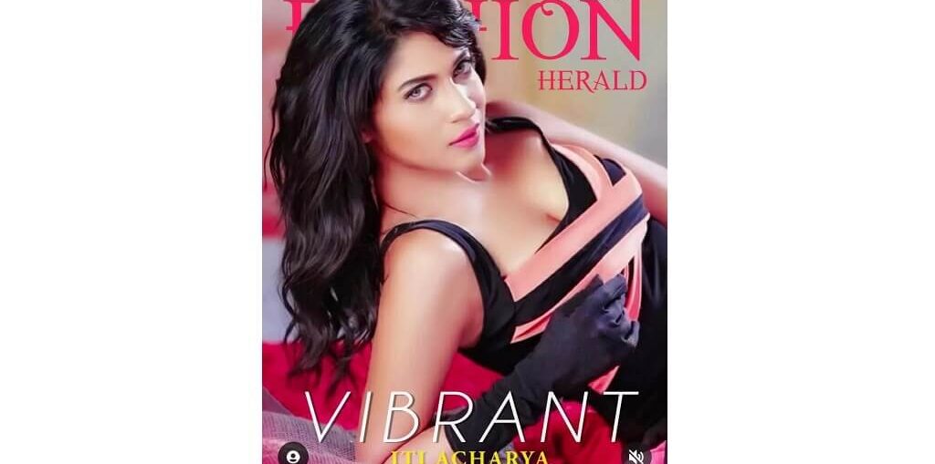 Iti Acharya on the Cover of Fashion Herald Magazine
