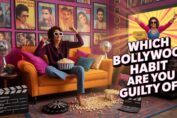 Which Bollywood Habit Are You Guilty Of? (No Shame Allowed!)